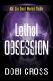 [Dr. Zora Smyth Medical Thriller 03] • Lethal Obsession